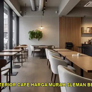 5 Tips Memilih Jasa Desain Interior Cafe Murah di Sleman